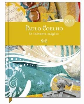 Papel PAULO COELHO AGENDA 2011 (CARTONE NARANJA) (C/CAJA)  INSTANTE MAGICO