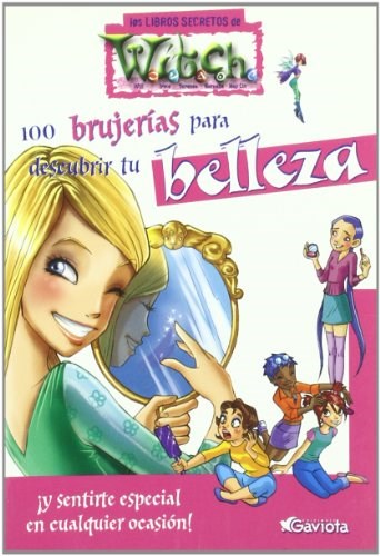 Papel 100 BRUJERIAS PARA DESCUBRIR TU BELLEZA (LOS LIBROS SECRETOS DE WITCH) (BOLSILLO)