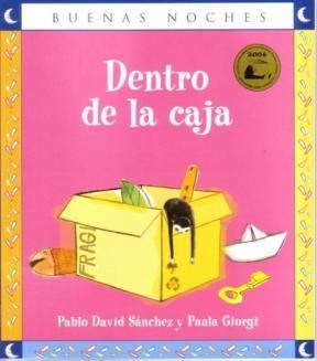 DENTRO DE LA CAJA (BUENAS NOCHES) por SANCHEZ/GIORGI - 9789580491194 - Casassa y Lorenzo DENTRO DE LA CAJA (BUENAS NOCHES) por SANCHEZ/GIORGI - 9789580491194 - Casassa y Lorenzo
