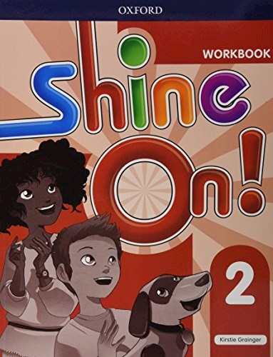 Papel SHINE ON 2 WORKBOOK OXFORD (NOVEDAD 2018)