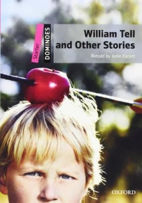 Papel WILLIAM TELL AND OTHER STORIES (OXFORD DOMINOES LEVEL STARTER) (WITH CD MULTIROM)