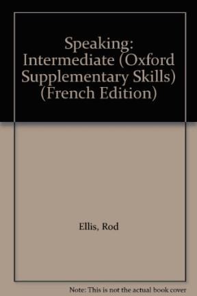 Papel OXFORD SUPPLEMENTARY SKILLS SPEAKING INTERMEDIATE BOOK