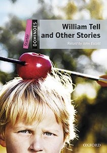 Papel WILLIAM TELL AND OTHER STORIES (OXFORD DOMINOES STARTER) (WITH MP3 PACK) (2 EDITION) (RUSTICA)