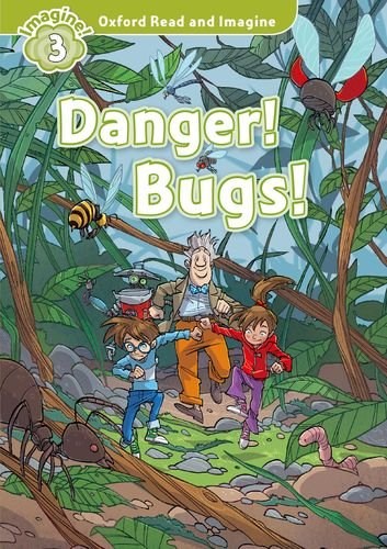 Papel DANGER BUGS  (OXFORD READ AND IMAGINE LEVEL 3)