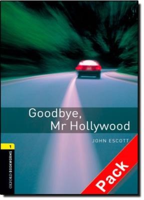 Papel GOODBYE MR HOLLYWOOD (OXFORD BOOKWORMS LEVEL 1) (CD INSIDE)