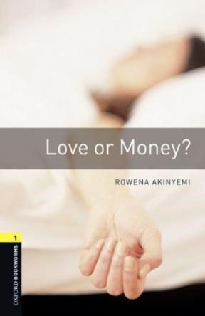 Papel LOVE OR MONEY (OXFORD BOOKWORMS LEVEL 1)