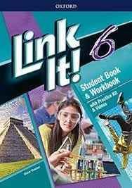 Papel LINK IT 6 STUDENT BOOK & WORKBOOK OXFORD [WITH PRACTICE KIT & VIDEOS] [CEFR B1+/B2]