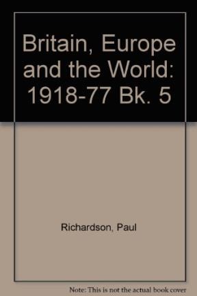 Papel BRITAIN EUROPE AND THE MODERN WORLD 1918-1977