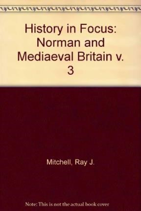 Papel NORMAN AND MEDIEVAL BRITAIN (HISTORY IN FOCUS 3)