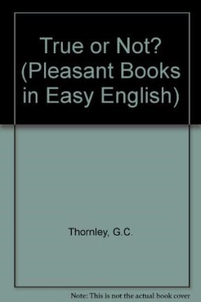 Papel TRUE OR NOT? (PLEASANT BOOKS IN EASY ENGLISH STAGE 5)