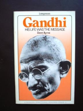 Papel GANDHI HIS LIFE WAS THE MESSAGE (LONGMAN STRUCTURAL READERS LEVEL 3)
