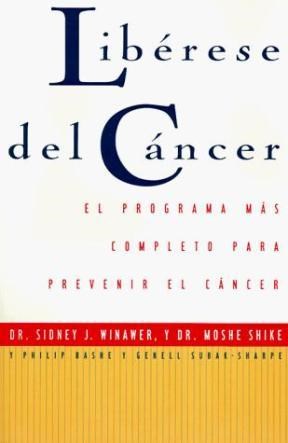 Papel LIBERESE DEL CANCER EL PROGRAMA MAS COMPLETO PARA PREVENIR EL CANCER
