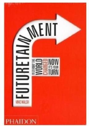 Papel FUTURETAINMENT YESTERDAY THE WORLD CHANGED NOW IT'S YOUR TURN (INGLES) (CARTONE)