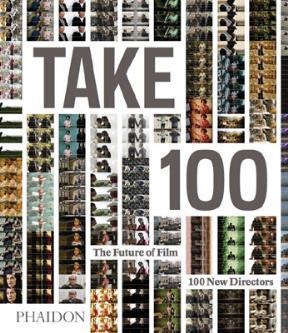 Papel TAKE 100 THE FUTURE OF FILM 100 NEW DIRECTORS [EN INGLES] (CARTONE)