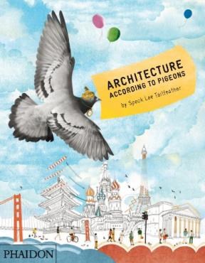 Papel ARCHITECTURE ACCORDING TO PIGEONS [EN INGLES] (CARTONE)