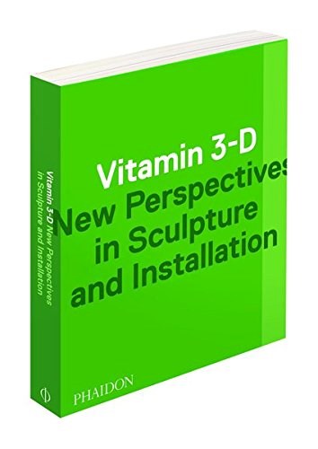 Papel VITAMIN 3-D NEW PERSPECTIVES IN SCULPTURE AND INSTALLATION