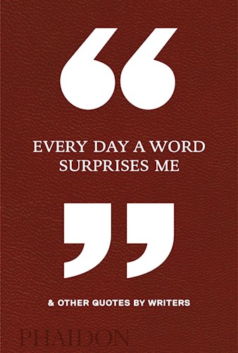 Papel EVERY DAY A WORD SURPRISES ME & OTHER QUOTES BY WRITERS (CARTONE)