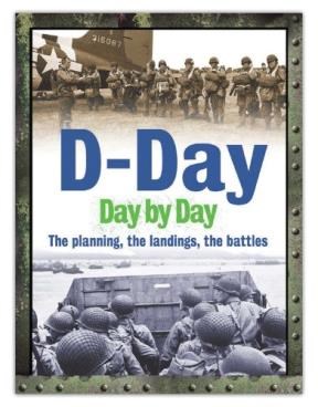 Papel D DAY DAY BY DAY THE PLANNING THE LANDINGS THE BATTLES  (CARTONE)