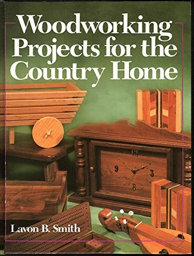 Papel WOODWORKING PROJECTS FOR THE COUNTRY HOME