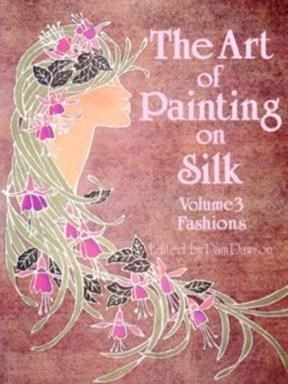 Papel ART OF PAINTING ON SILK [VOLUME 3 FASHIONS]