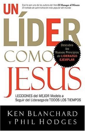 Papel UN LIDER COMO JESUS LECCIONEEES DEL MEJOR MODELO A SEGU