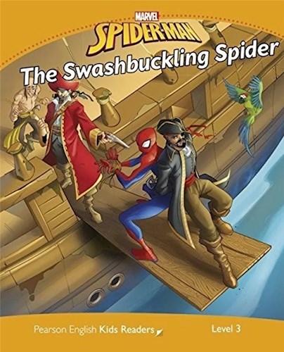 Papel SWASHBUCKLING SPIDER (SPIDERMAN) (PEARSON ENGLISH KIDS READERS LEVEL 3)