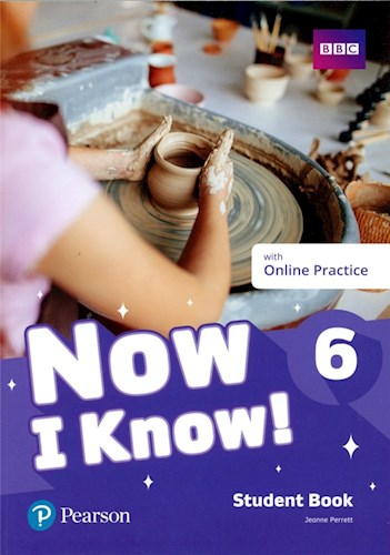 Papel NOW I KNOW 6 STUDENT'S BOOK PEARSON [CEFR B1+] [WITH ONLINE PRACTICE] (NOVEDAD 2020)
