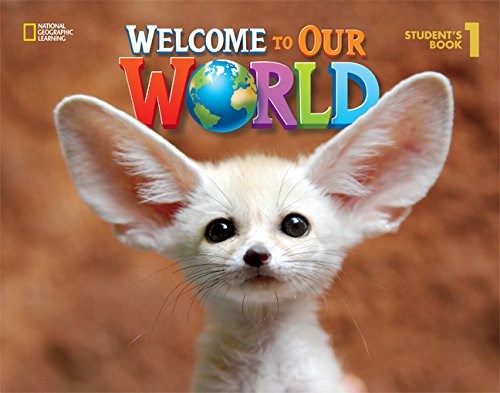 Papel WELCOME TO OUR WORLD 1 (STUDENT'S BOOK) (BRITISH ENGLISH)