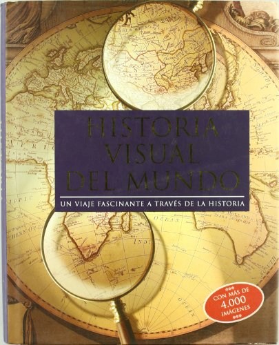 Papel HISTORIA VISUAL DEL MUNDO UN VIAJE FASCINANTE A TRAVES  DE LA HISTORIA (CARTONE)