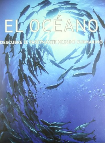 Papel OCEANO DESCUBRE EL FASCINANTE MUNDO SUBMARINO (CARTONE)