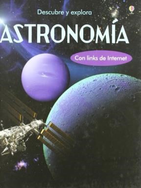 Papel DESCUBRE Y EXPLORA ASTRONOMIA CON LINKS DE INTERNET (CARTONE)