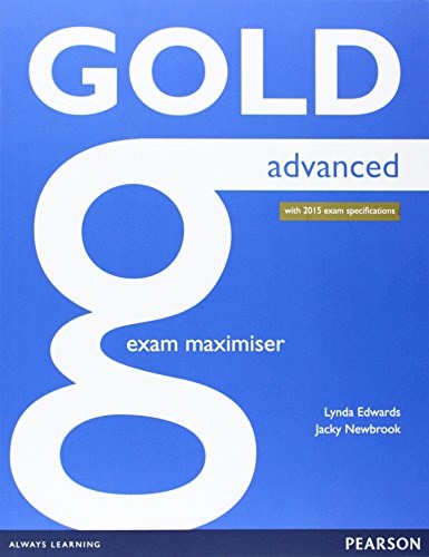 Papel GOLD ADVANCED EXAM MAXIMISER (WITH 2015 EXAM SPECIFICAT  IONS) (AUDIO ONLINE)