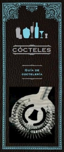 Papel COCTELES GUIA DE COCTELERIA (LIBRO Y OBSEQUIO) [INCLUYE COLADOR DE COCTELERIA] [CAJA]