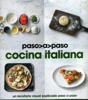 Papel COCINA ITALIANA PASO A PASO UN RECETARIO VISUAL EXPLICADO PASO A PASO (CARTONE)