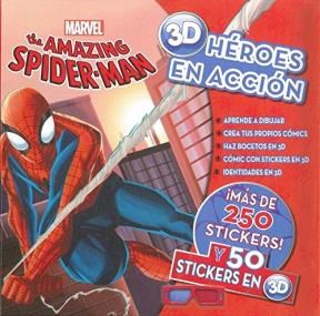 Papel AMAZING SPIDERMAN 3D HEROES EN ACCION (MAS DE 250 STICKERS Y 50 STICKERS EN 3D) (CARTONE)