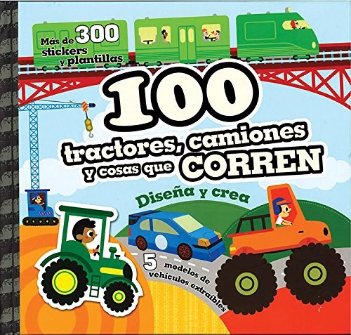 Papel 100 TRACTORES CAMIONES Y COSAS QUE CORREN (COLECCION DI SEÑA Y CREA) (CARTONE)