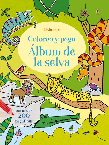 Papel ALBUM DE LA SELVA (CON MAS DE 200 PEGATINAS) (COLOREO Y PEGO) (RUSTICA)