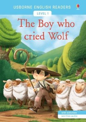 Papel BOY WHO CRIED WOLF (USBORNE ENGLISH READERS LEVEL 1) [A1] [WITH ACTIVITIES AND FREE AUDIO]