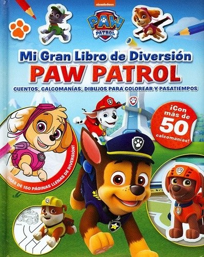 Paw Patrol, Patrulla Canina. Actividades - El gran libro de colorear