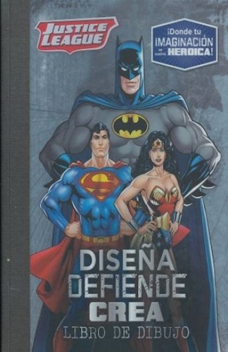 Papel JUSTICE LEAGUE DISEÑA DEFIENDE CREA (LIBRO DE DIBUJO) (RUSTICA)