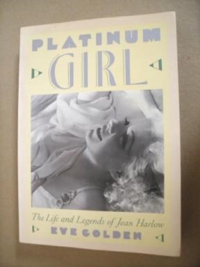 Papel PLATINUM GIRL THE LIFE AND LEGENDS OF JEAN HARLOW
