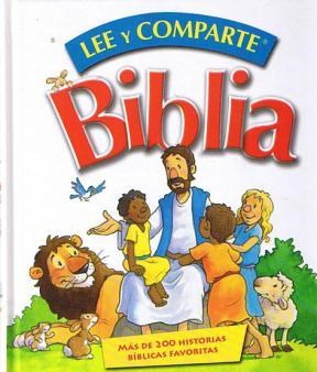 Papel BIBLIA LEE Y COMPARTE (200 HISTORIAS BIBLICAS FAVORITAS) (ILUSTRADO) (CARTONE)