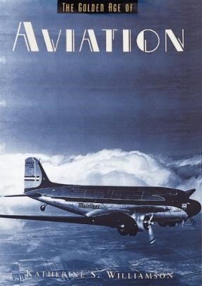 Papel GOLDEN AGE OF AVIATION THE