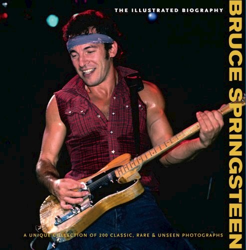 Papel BRUCE SPRINGSTEEN THE ILLUSTRATED BIOGRAPHY (RUSTICO)
