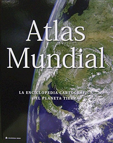 Papel ATLAS MUNDIAL LA ENCICLOPEDIA CARTOGRAFICA DEL PLANETA TIERRA (ILUSTRADO) (CARTONE)