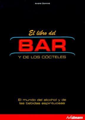 Papel LIBRO DEL BAR Y DE LOS COCTELES EL MUNDO DEL ALCOHOL Y  DE LAS BEBIDAS ESPIRITUOSAS (CARTON