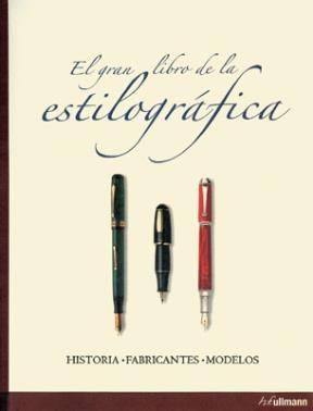 Papel GRAN LIBRO DE LA ESTILOGRAFICA (HISTORIA FABRICANTES MODELOS) (CARTONE)