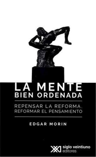 Papel MENTE BIEN ORDENADA REPENSAR LA REFORMA REFORMAR EL PENSAMIENTO