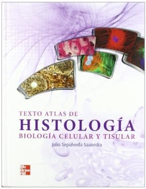 Papel TEXTO ATLAS DE HISTOLOGIA BIOLOGIA CELULAR Y TISTULAR (  EDUCACION) (CARTONE)