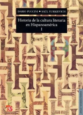 Papel HISTORIA DE LA CULTURA LITERARIA EN HISPANOAMERICA I (COLECCION LENGUA Y ESTUDIOS LITERARIOS)